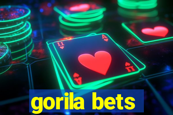 gorila bets